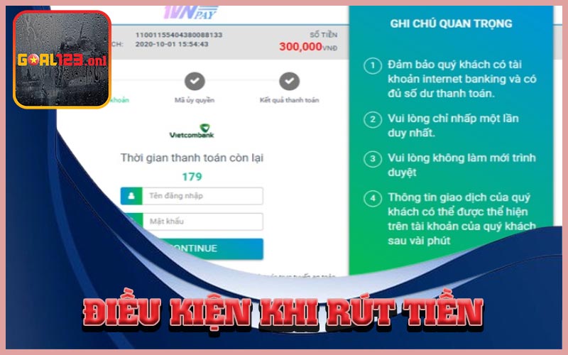 Điều kiện khi rút tiền